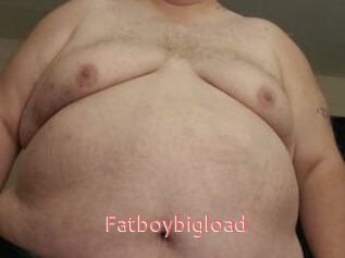 Fatboybigload