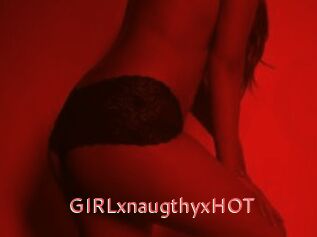 GIRLxnaugthyxHOT