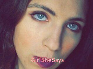 GirlSheSays
