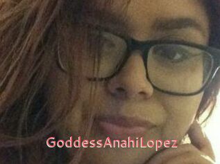 GoddessAnahiLopez