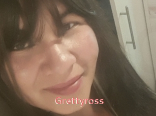 Grettyross