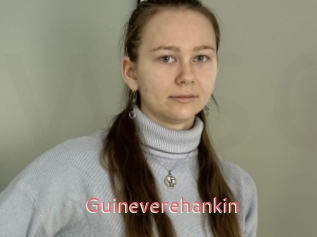 Guineverehankin