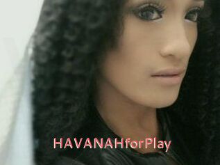 HAVANAHforPlay