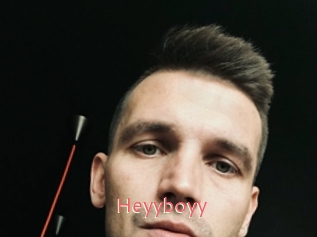 Heyyboyy