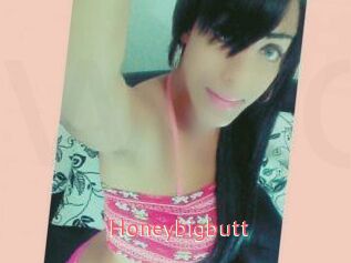 Honeybigbutt