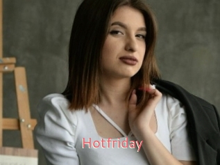 Hotfriday