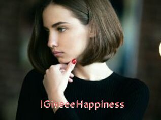 IGiveeeHappiness