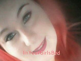 IinYourGirlsBed