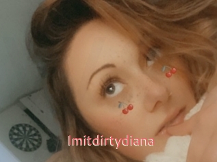 Imitdirtydiana