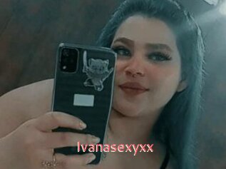 Ivanasexyxx