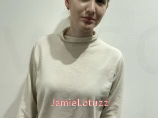 JamieLotuzz