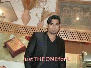 JustTHEONEforU
