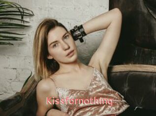 Kissfornothing