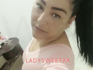 LADYSWEETXX