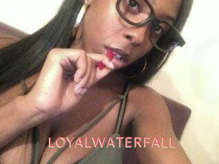 LOYALWATERFALL