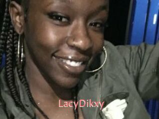 LacyDikxy
