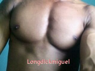 Longdickmiguel