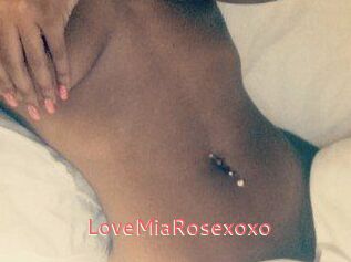 LoveMiaRosexoxo