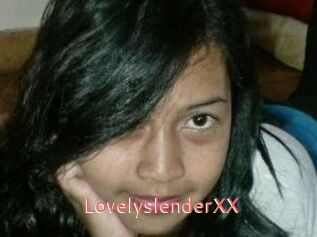 LovelyslenderXX