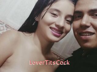 LoverTitsCock