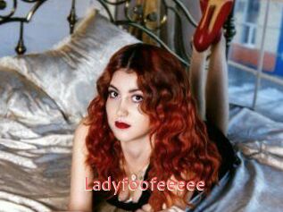 Ladyfoofeeeee