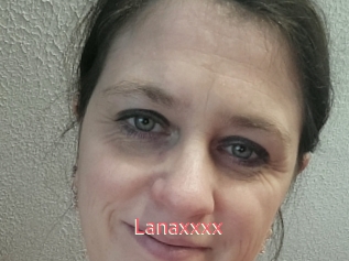 Lanaxxxx