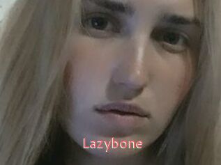 Lazybone