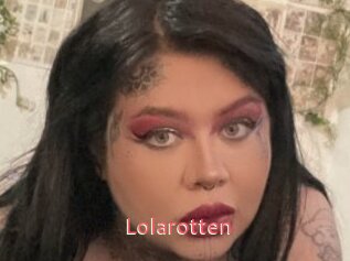 Lolarotten