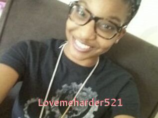 Lovemeharder521