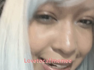 Lovetocallmemee