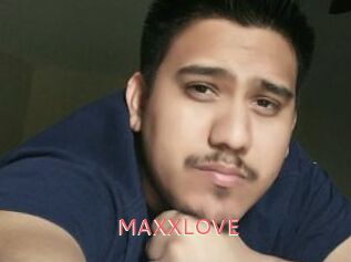 MAXXLOVE