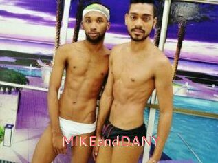 MIKEandDANY