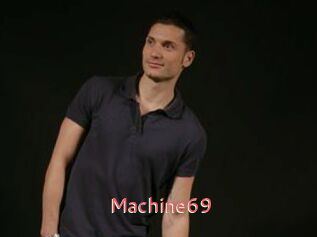 Machine69