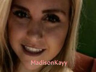 Madison_Kayy