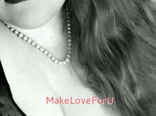 MakeLoveForU