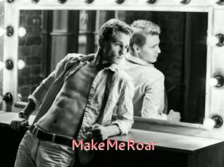 MakeMeRoar