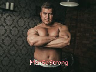 ManSoStrong
