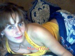 MariaYour
