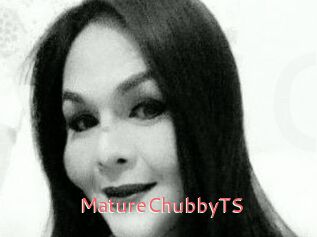 MatureChubbyTS
