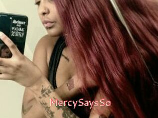 MercySaysSo