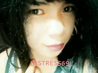 MiSTRESS69
