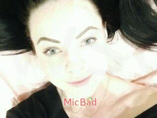 MicBad