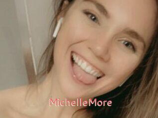 MichelleMore