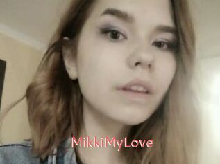 MikkiMyLove