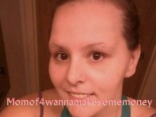 Momof4wannamakesomemoney