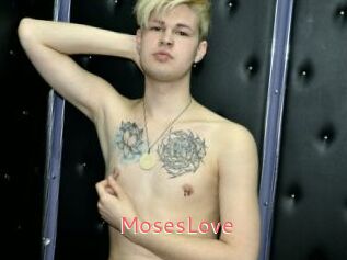 MosesLove