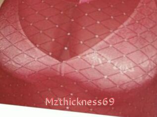 Mzthickness69