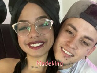 Madeking