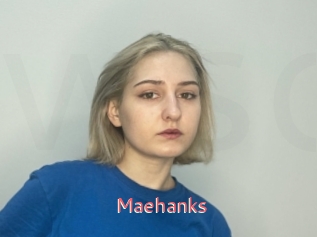 Maehanks