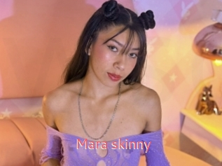 Mara_skinny